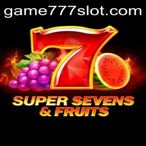 Explore the Exciting World of 7SuperSevensFruits and 777slot PH Login