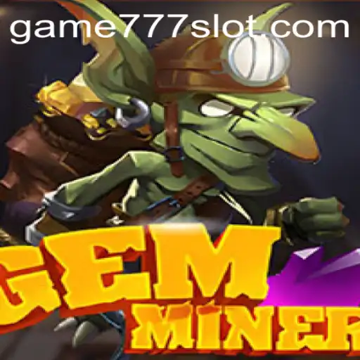 GemMiner: Unveiling the Thrills and Features of an Exciting Casino Adventure