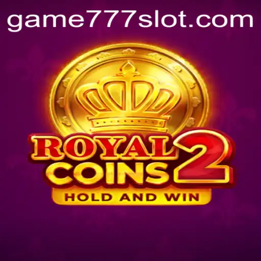 Explore the Exciting World of RoyalCoins2: A Comprehensive Guide to 777slot PH Login