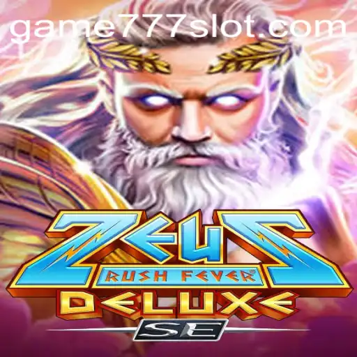 ZeusRushFeverDeluxeSE: Master the Divine Game of Fortune